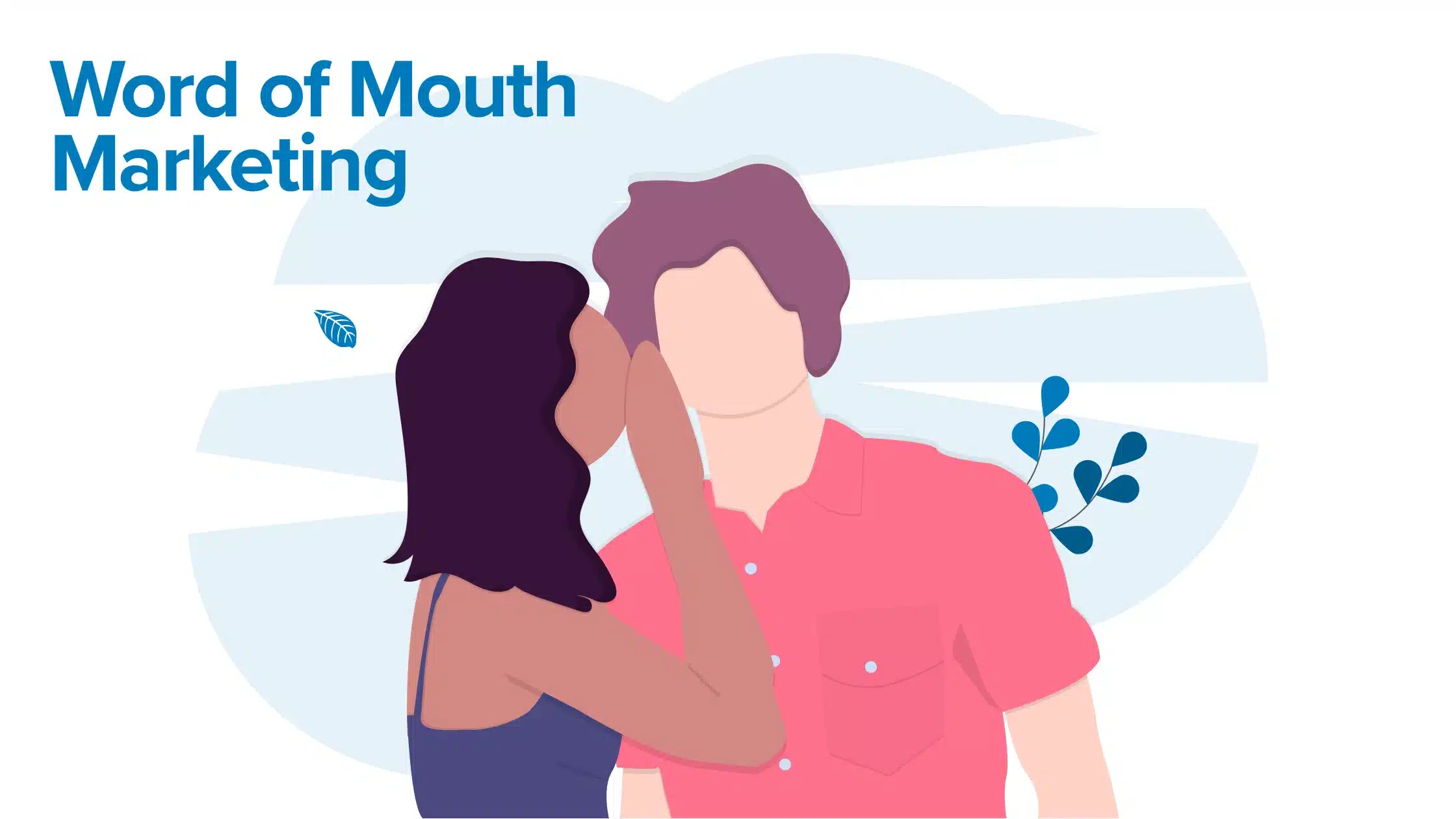 Word-of-Mouth Marketing: Why It’s Vital to Your Business